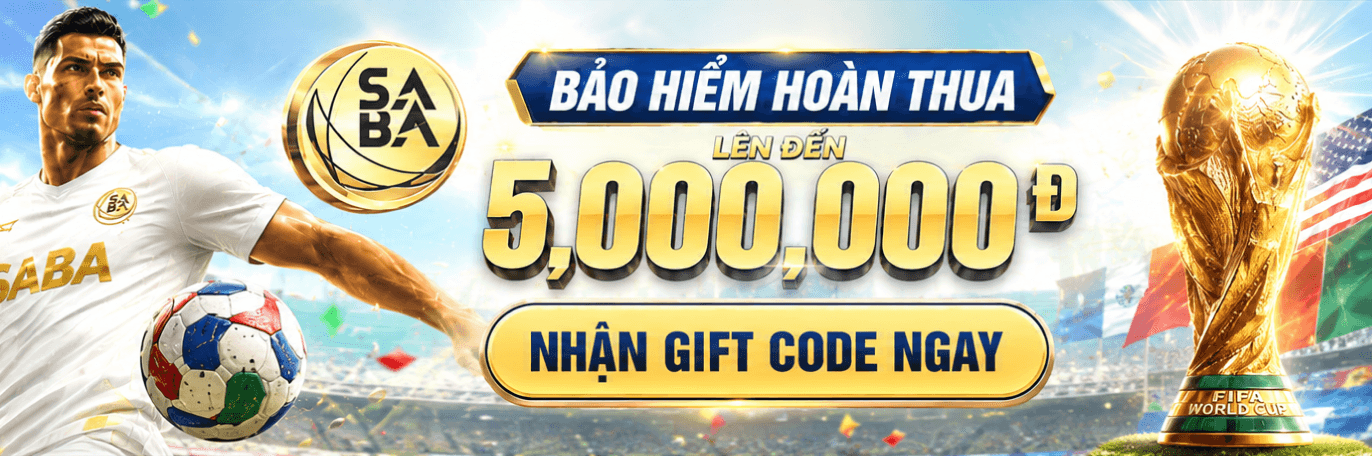 11BET Bảo Hiểm Thể Thao SABA x 11BET - Bắt Đầu Giấc Mơ Vô Địch World Cup 2026