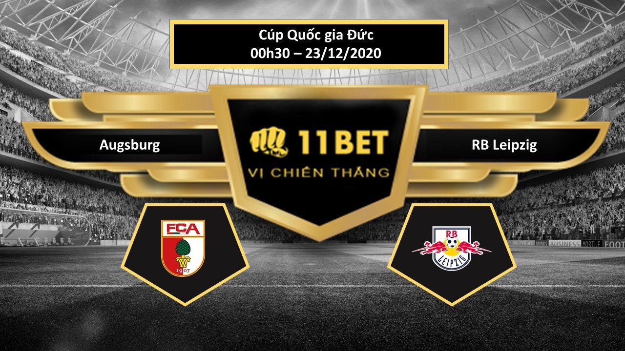 11BET Tip bóng đá Augsburg vs RB Leipzig ,  hôm nay 23/12/2020