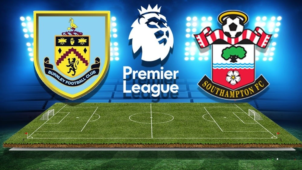 11BET Soi kèo Burnley vs Southampton – hôm nay 10/08/2019