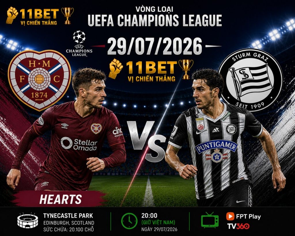 11BET Nhận định bóng đá Hearts vs Sturm Graz diễn ra vào lúc 01h45 ngày 29/07