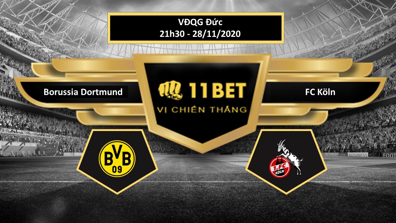 11BET Tip bóng đá Borussia Dortmund vs FC Köln , hôm nay 28/11/2020
