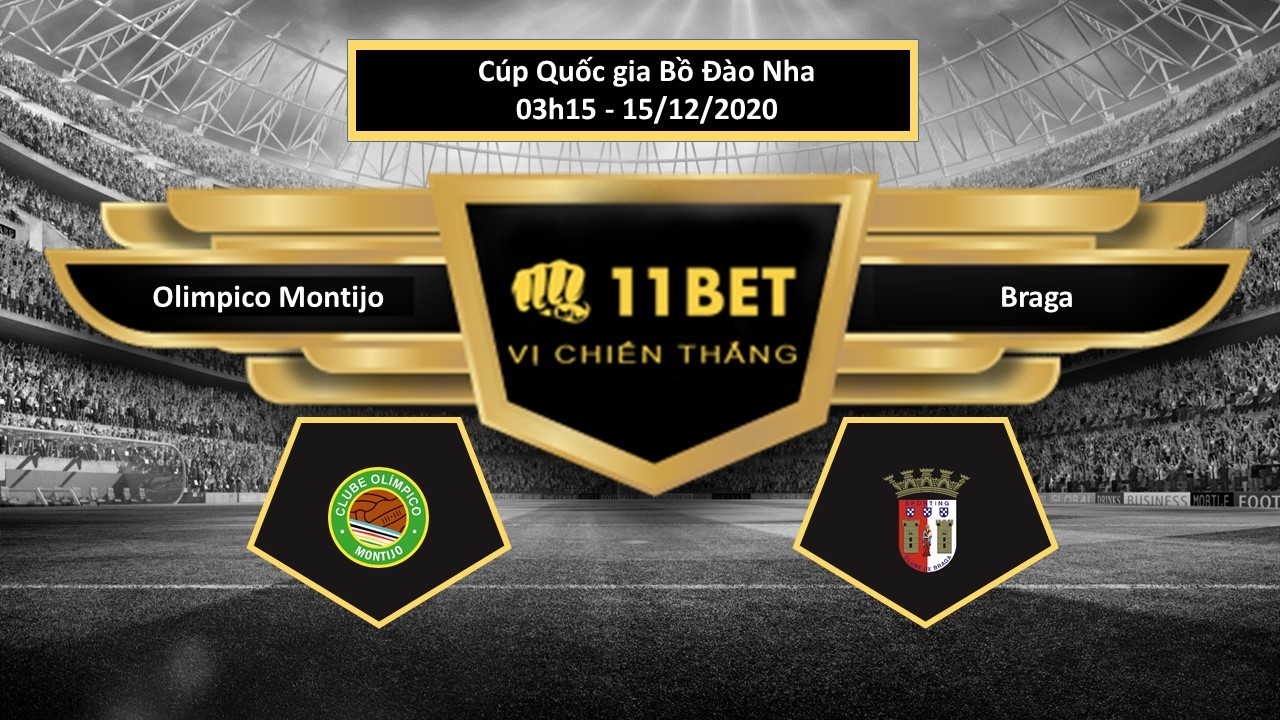 11BET Tip bóng đá Olimpico Montijo vs Braga , hôm nay 15/12/2020