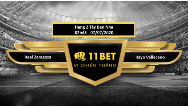11BET Tip bóng đá Real Zaragoza vs Rayo Vallecano , hôm nay 07/07/2020
