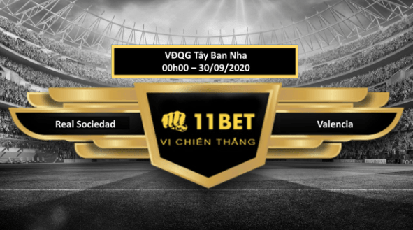 11BET Tip bóng đá  Real Sociedad vs Valencia  , hôm nay 30/09/2020