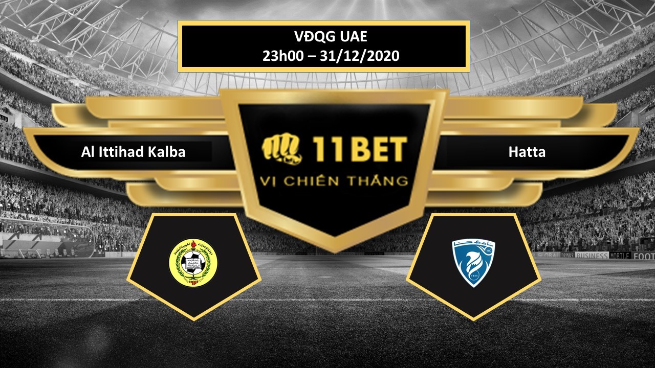 11BET Tip bóng đá Al Ittihad Kalba vs Hatta ,  hôm nay 31/12/2020