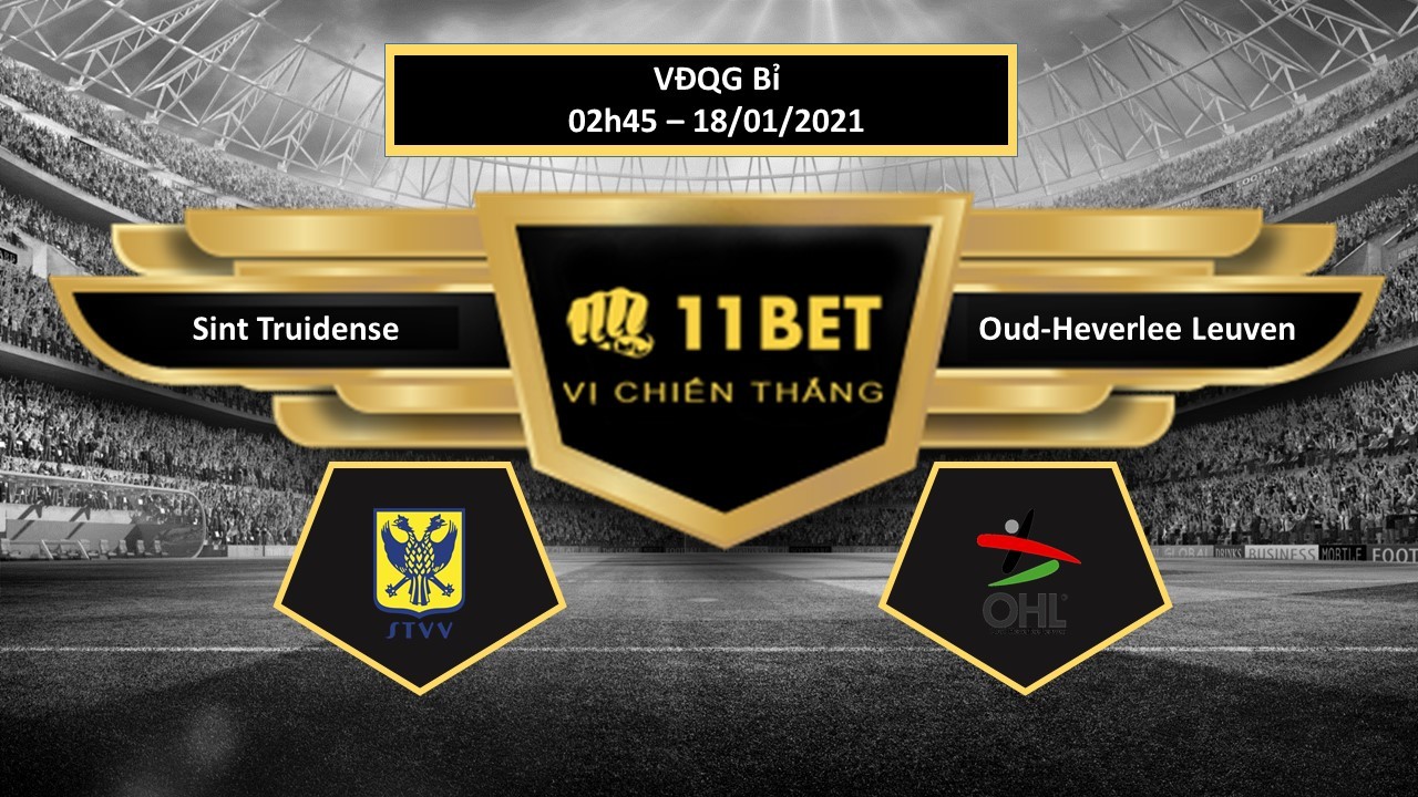 11BET Tip bóng đá Sint Truidense vs Oud-Heverlee Leuven,  hôm nay 18/01/2021