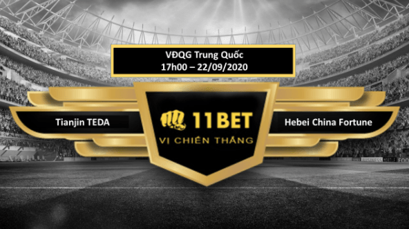 11BET Tip bóng đá Tianjin TEDA vs Hebei China Fortune ,  hôm nay 22/09/2020
