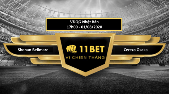 11BET Tip bóng đá Shonan Bellmare vs Cerezo Osaka , hôm nay 01/08/2020