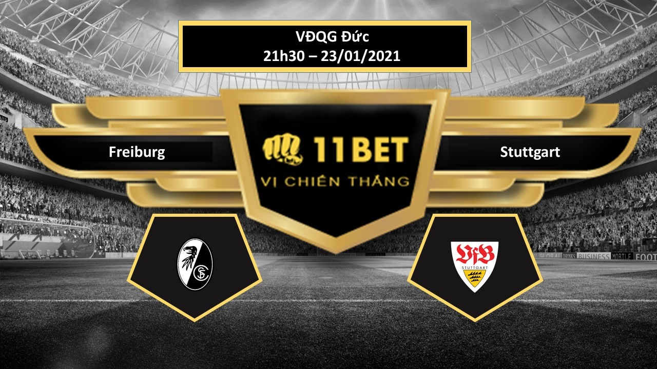 11BET Tip bóng đá Freiburg vs Stuttgart , hôm nay 23/01/2021
