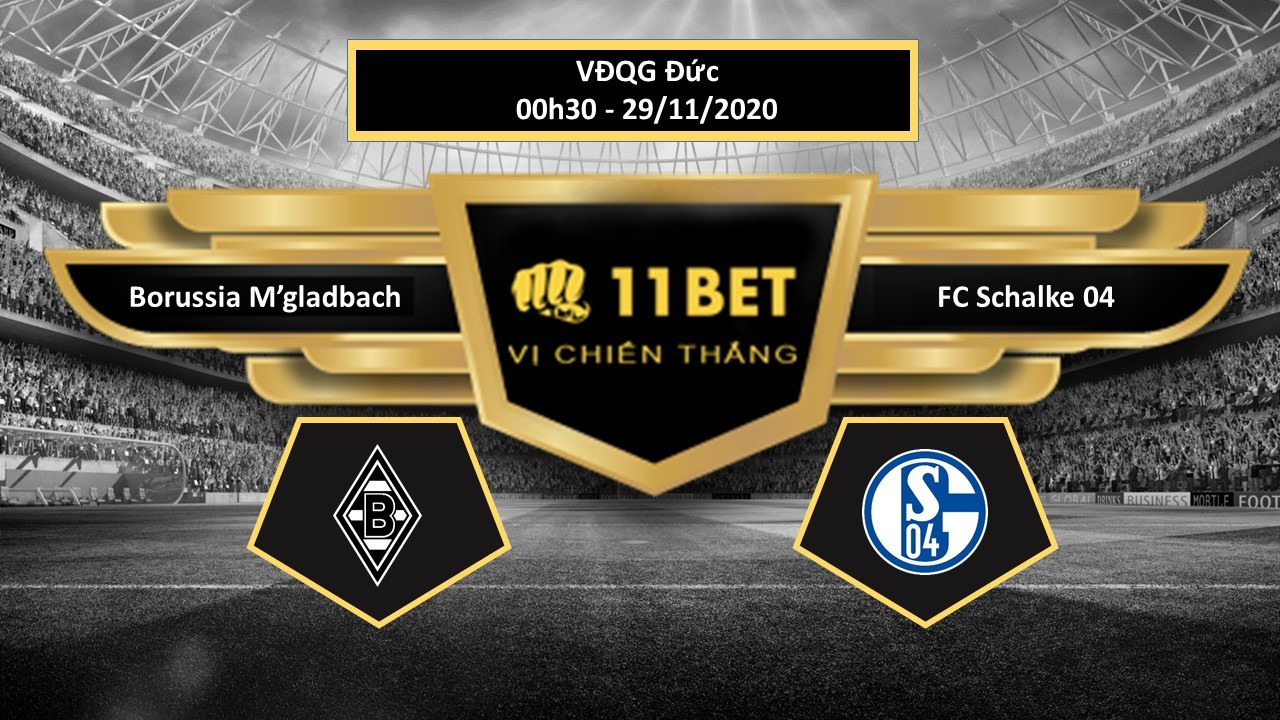 11BET Tip bóng đá Borussia M’gladbach vs FC Schalke 04  , hôm nay 29/11/2020