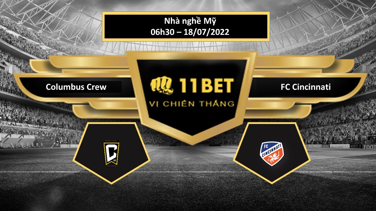 11BET Tip bóng đá Columbus Crew vs FC Cincinnati , hôm nay 18/07/2022