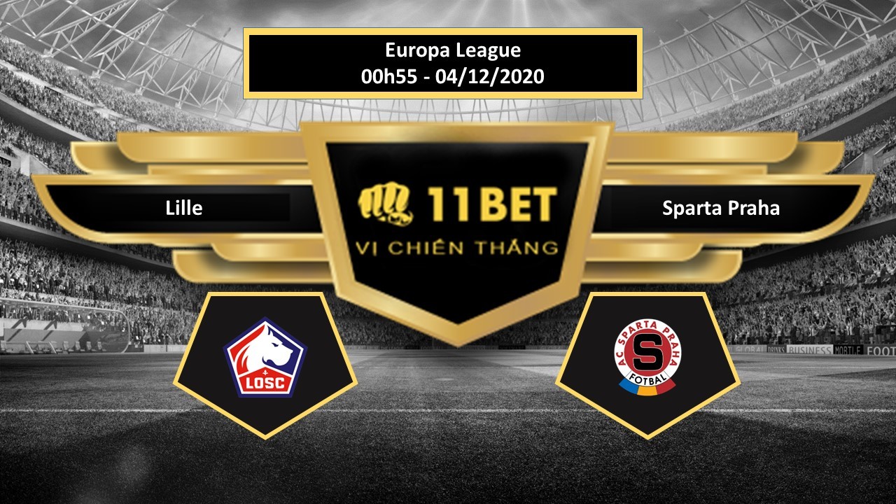 11BET Tip bóng đá  Lille vs Sparta Praha , hôm nay 04/12/2020