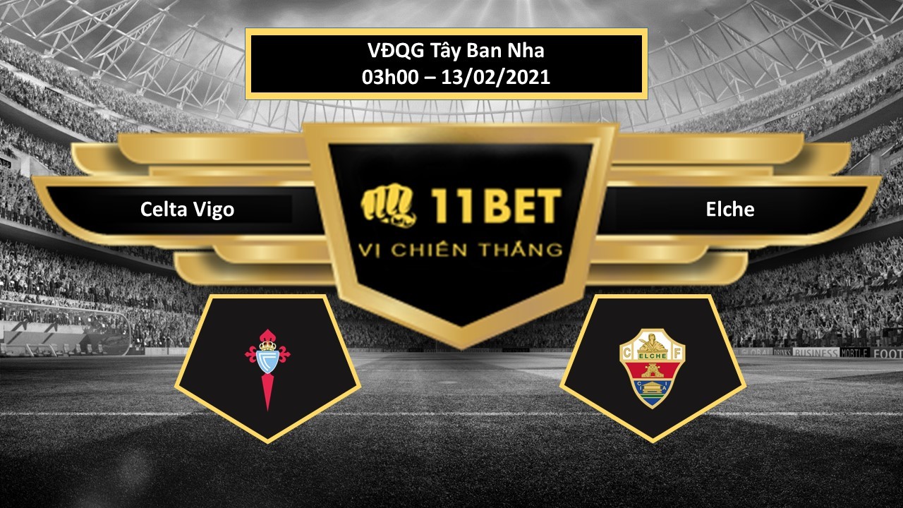 11BET Tip bóng đá Celta Vigo vs Elche , hôm nay 13/02/2021