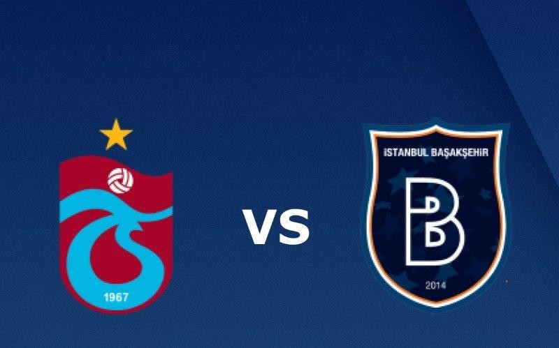 11BET Tip bóng đá Trabzonspor vs Istanbul Basaksehir – 20h00 15/03/2020