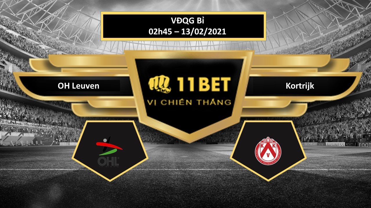 11BET Tip bóng đá OH Leuven vs Kortrijk , hôm nay 13/02/2021