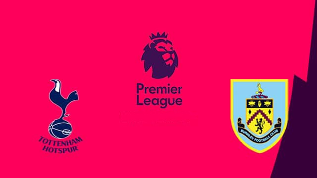 11BET Soi kèo Tottenham vs Burnley – hôm nay 07/12/2019