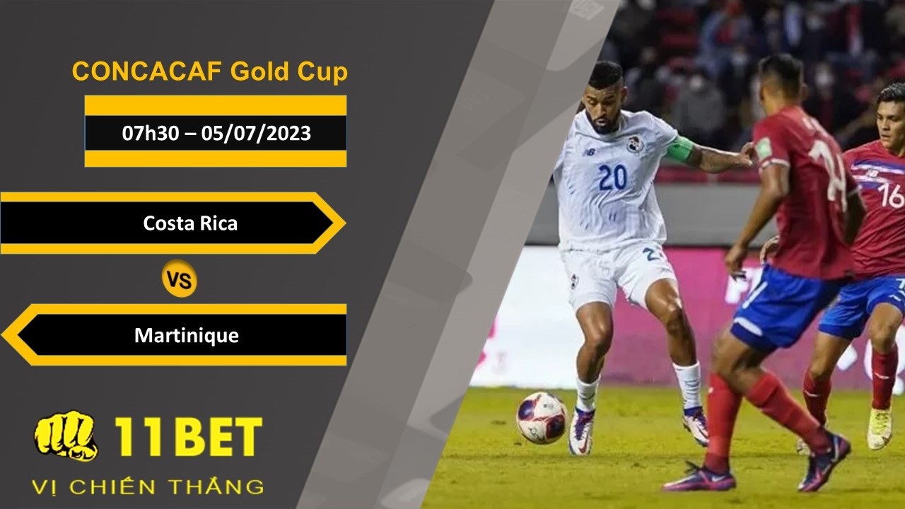 11BET Soi kèo Costa Rica vs Martinique , 07h30, 05/07/2023