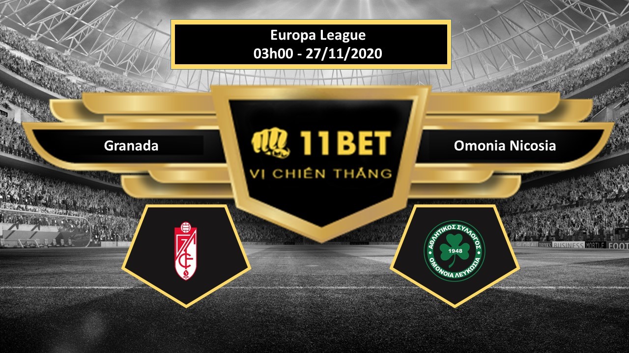 11BET Tip bóng đá Granada vs Omonia Nicosia , hôm nay 27/11/2020