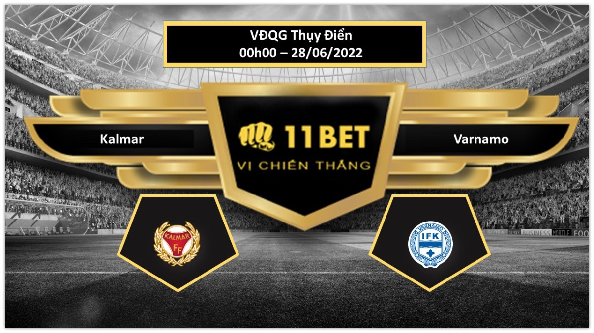 11BET Tip bóng đá     Kalmar vs Varnamo , hôm nay 28/06/2022