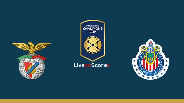 11BET Soi kèo Benfica vs  Guadalajara Chivas – hôm nay 21/07/2019