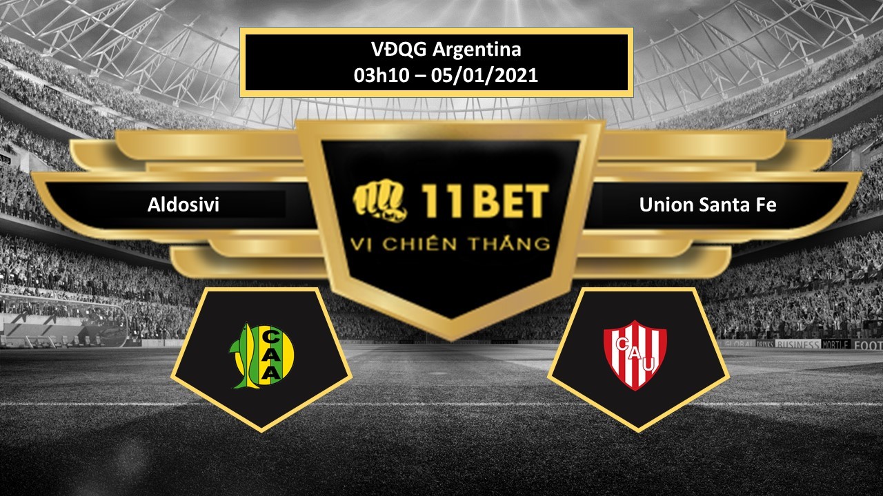 11BET Tip bóng đá Aldosivi vs Union Santa Fe , hôm nay 05/01/2021