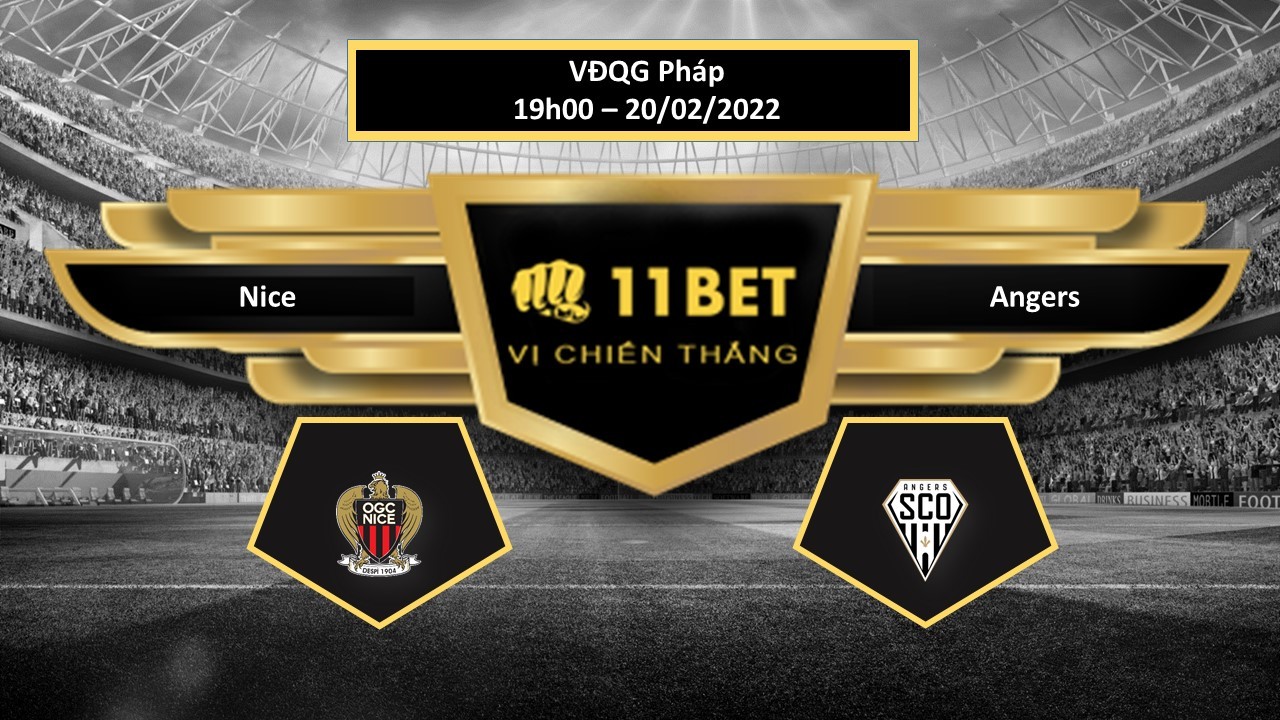 11BET Tip bóng đá Nice vs Angers , hôm nay 20/02/2022