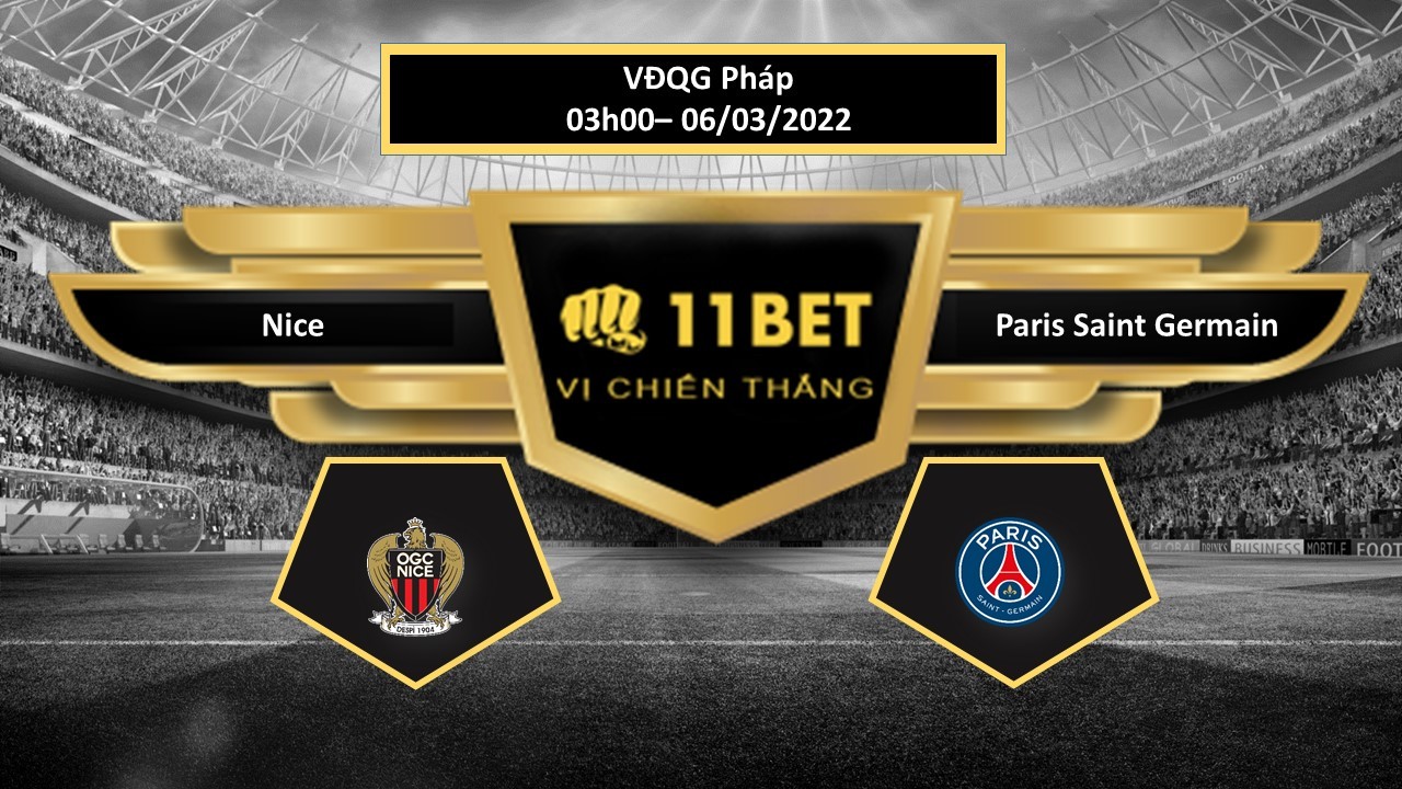 11BET Tip bóng đá  Nice vs Paris Saint Germain , hôm nay 06/03/2022
