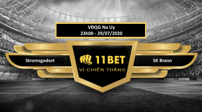 11BET Tip bóng đá Stromsgodset vs SK Brann , hôm nay 29/07/2020