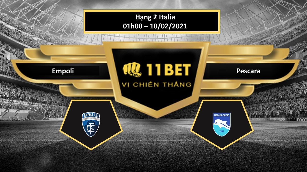 11BET Tip bóng đá  Empoli vs Pescara , hôm nay 10/02/2021