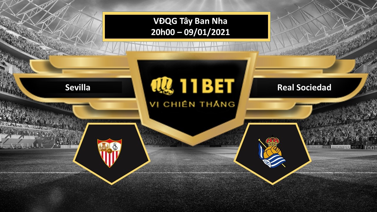 11BET Tip bóng đá Sevilla vs Real Sociedad  , hôm nay 09/01/2021