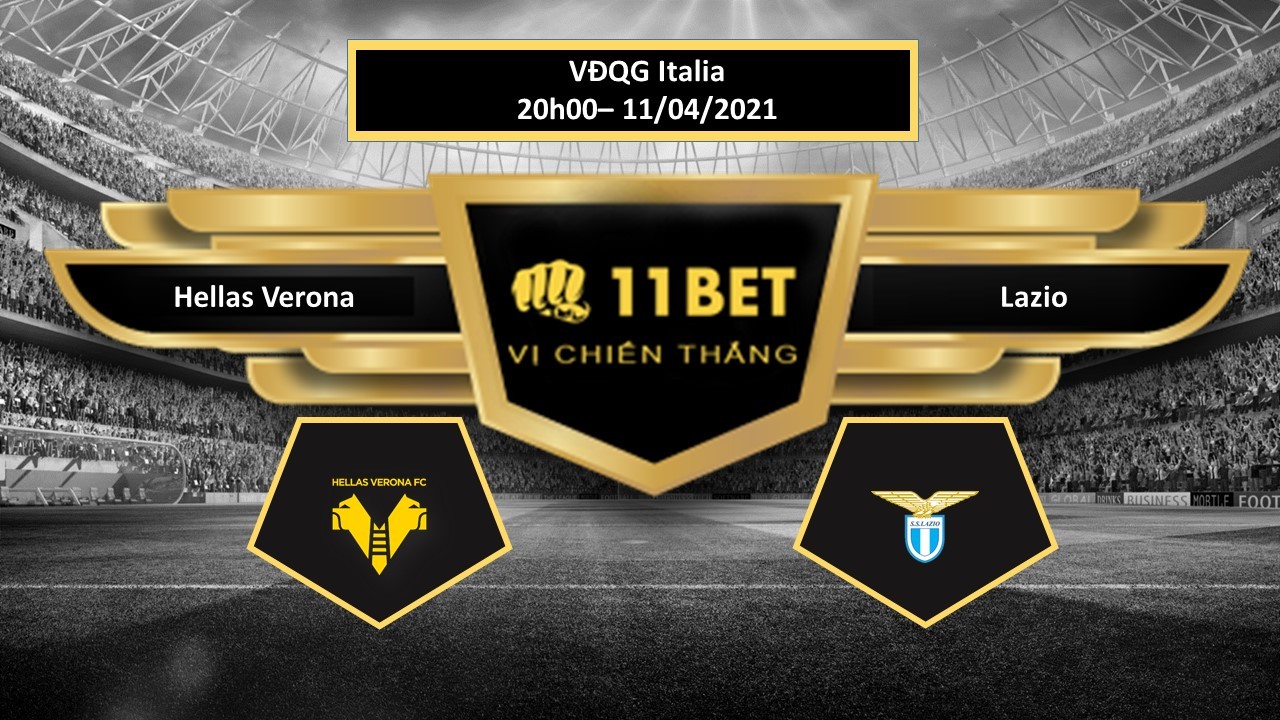11BET Tip bóng đá  Hellas Verona vs Lazio , hôm nay 11/04/2021