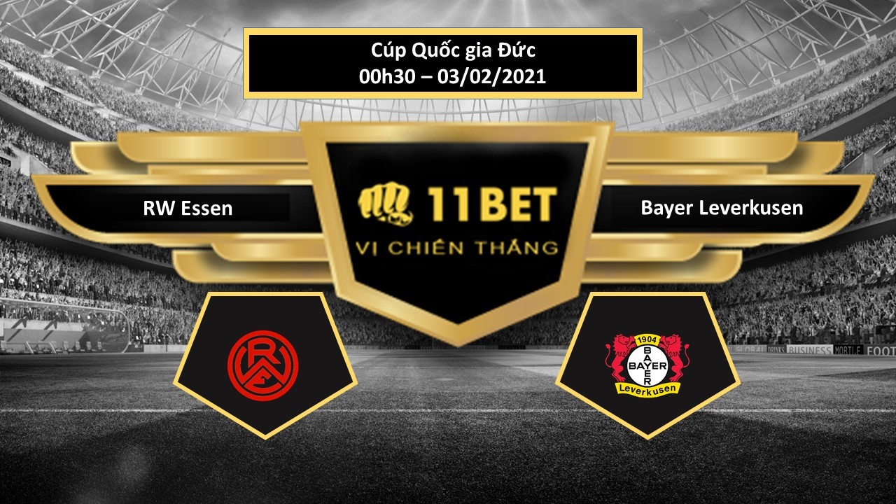 11BET Tip bóng đá RW Essen vs Bayer Leverkusen , hôm nay 03/02/2021