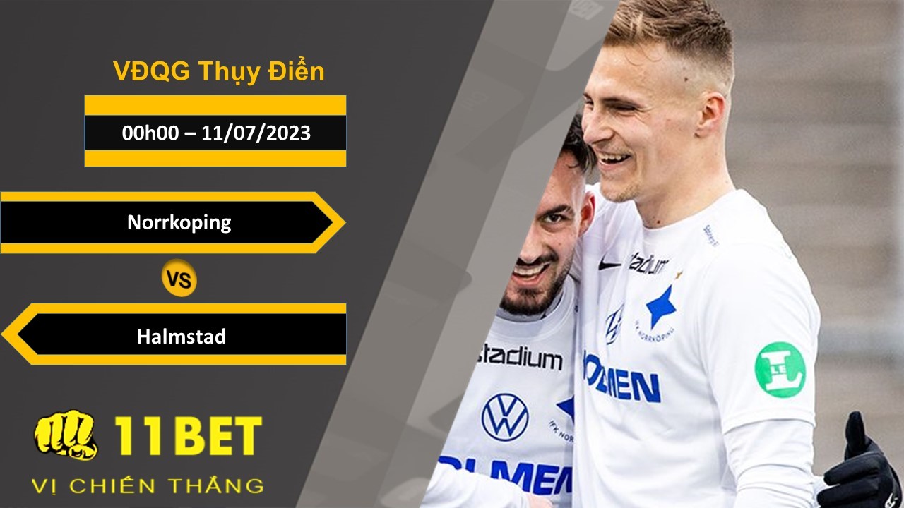 11BET Soi kèo Norrkoping vs Halmstad , 00h00, 11/07/2023