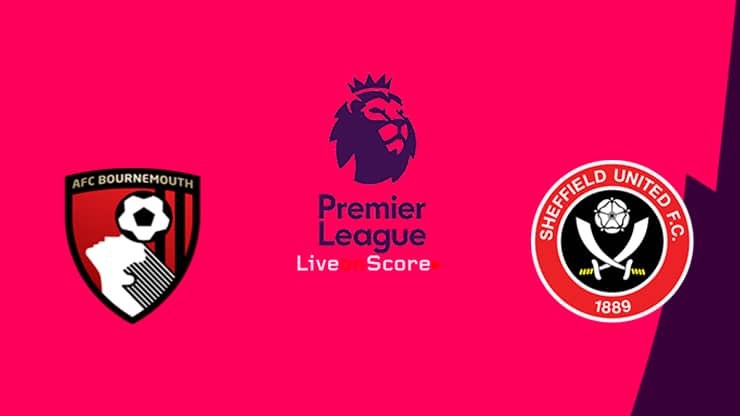 11BET Soi kèo Bournemouth vs Sheffield United – hôm nay 10/08/2019