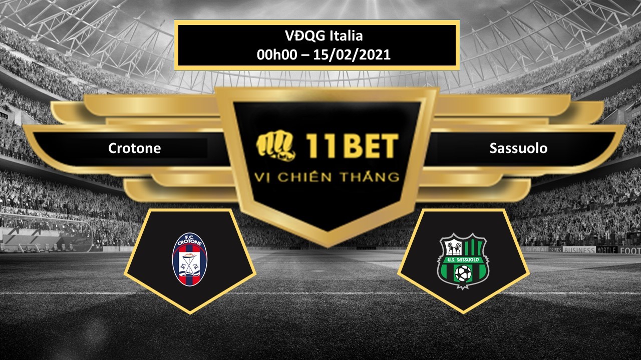 11BET Tip bóng đá Crotone vs Sassuolo , hôm nay 15/02/2021