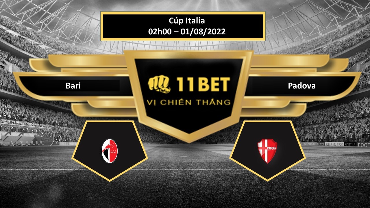 11BET Tip bóng đá  Bari vs Padova , hôm nay 01/08/2022