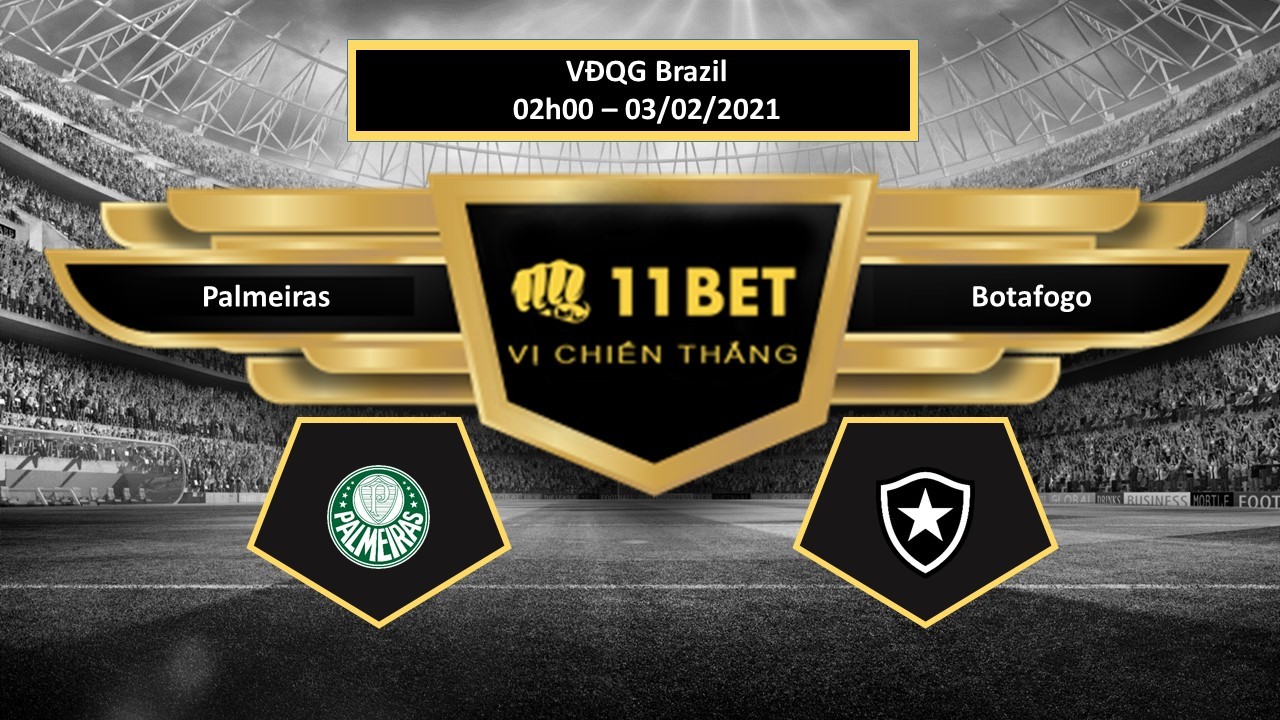 11BET Tip bóng đá Palmeiras vs Botafogo,  hôm nay 03/02/2021