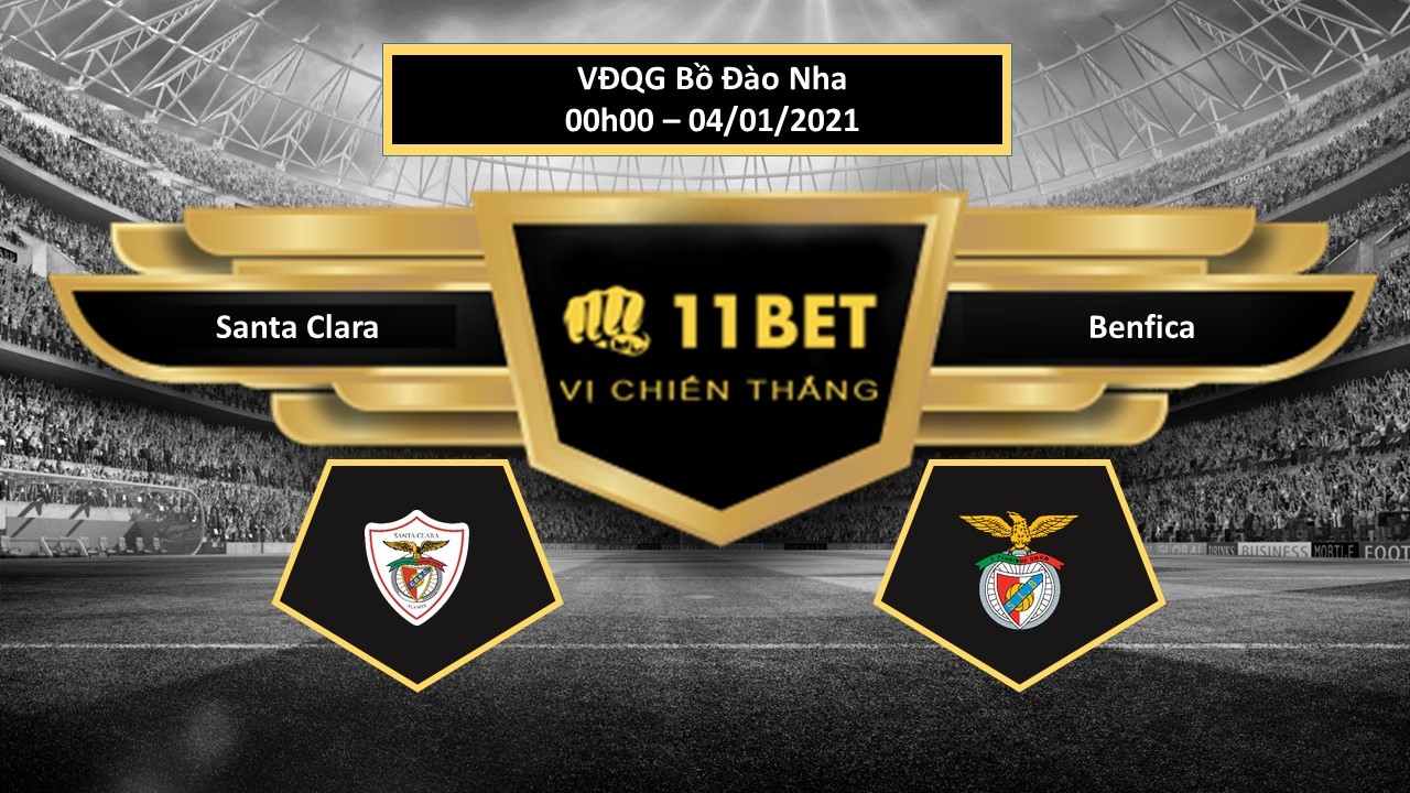 11BET Tip bóng đá Santa Clara vs Benfica , hôm nay 04/01/2021