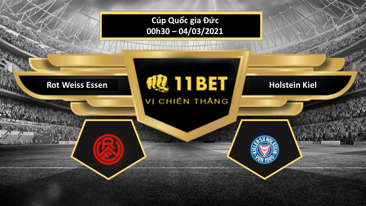 11BET Tip bóng đá Rot Weiss Essen vs Holstein Kiel  ,  hôm nay 04/03/2021
