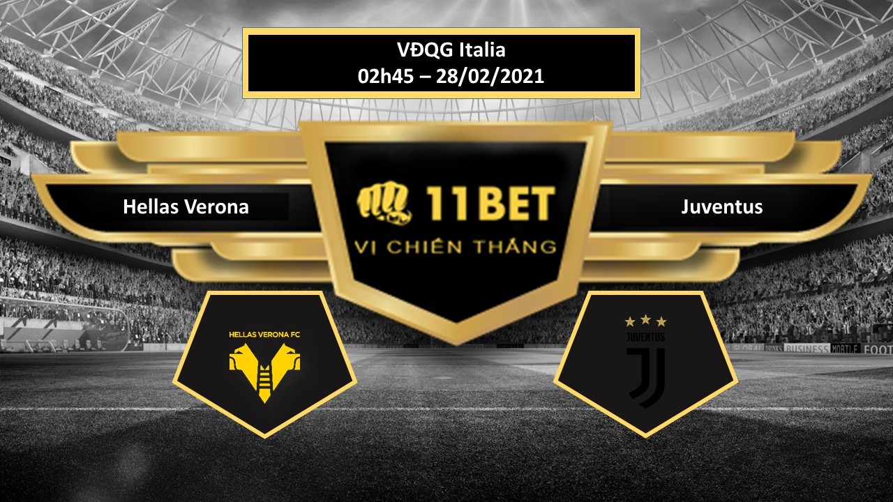 11BET Tip bóng đá Hellas Verona vs Juventus , hôm nay 28/02/2021