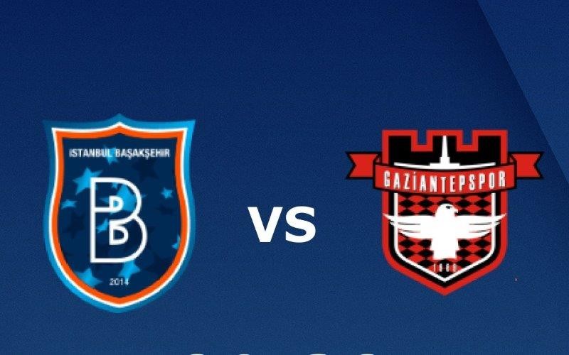 11BET Tip bóng đá Istanbul Basaksehir vs Gaziantep FK – 00h00 03/03/2020