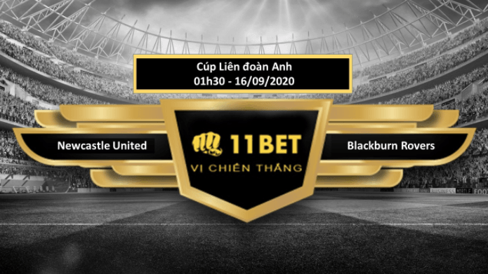 11BET Tip bóng đá  Newcastle United vs Blackburn Rovers , hôm nay 16/09/2020