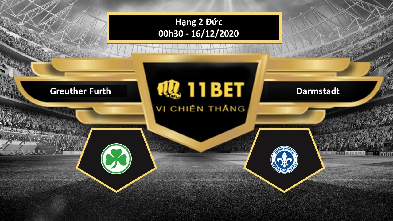 11BET Tip bóng đá Greuther Furth vs Darmstadt , hôm nay 16/12/2020