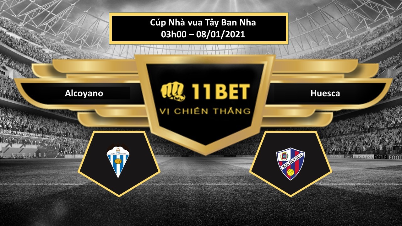 11BET Tip bóng đá Alcoyano vs Huesca ,  hôm nay 08/01/2021