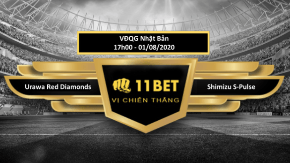 11BET Tip bóng đá Urawa Red Diamonds vs Shimizu S-Pulse , hôm nay 01/08/2020