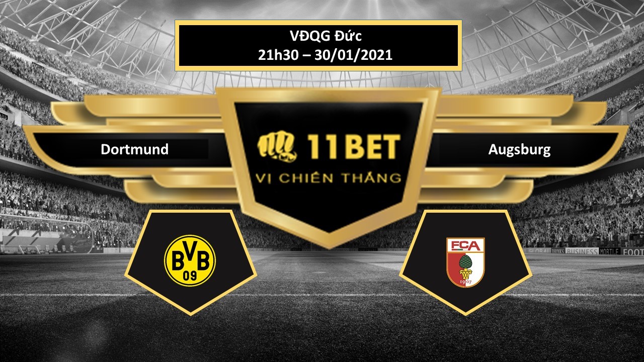 11BET Tip bóng đá Dortmund vs Augsburg , hôm nay 30/01/2021