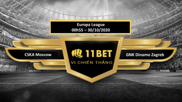 11BET Tip bóng đá  CSKA Moscow vs GNK Dinamo Zagreb  , hôm nay 30/10/2020