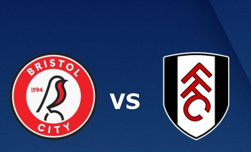 11BET Tip bóng đá Bristol City vs Fulham – 19h30 07/03/2020