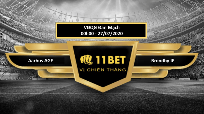 11BET Tip bóng đá AGF vs Brondby IF , hôm nay 27/07/2020