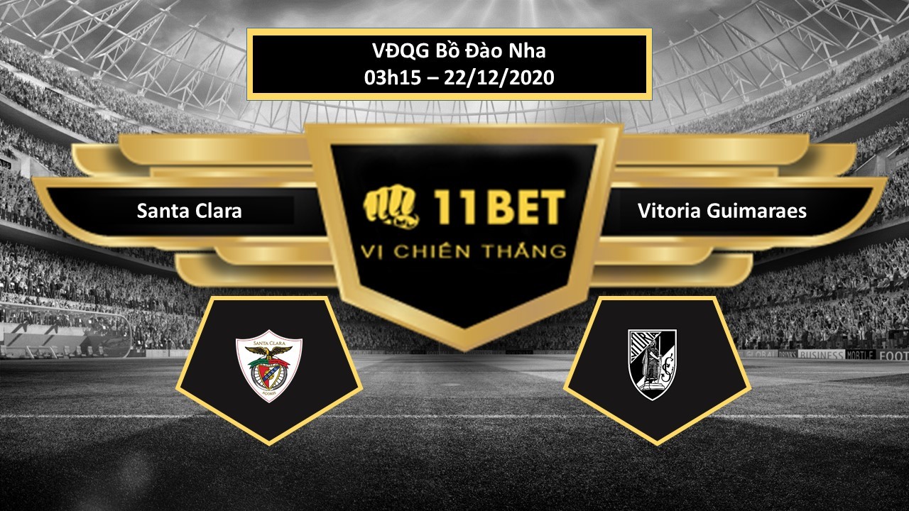 11BET Tip bóng đá Santa Clara vs Vitoria Guimaraes , hôm nay 22/12/2020